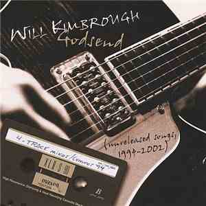 Will Kimbrough - Godsend (Unreleased Songs, 1994-2002) mp3 album