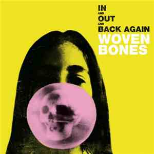 Woven Bones - In And Out And Back Again mp3 album