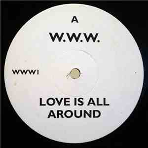 W.W.W.  - Love Is All Around mp3 album