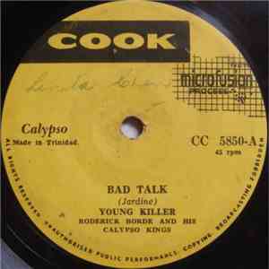 Young Killer / Roderick Borde And His Calypso Kings - Bad Talk mp3 album