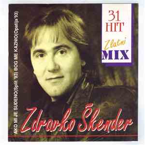 Zdravko Škender - Zlatni Mix 31 Hit mp3 album