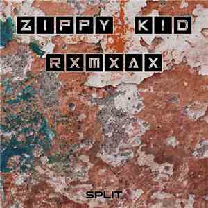 Zippy Kid, RxMxAx - Split mp3 album