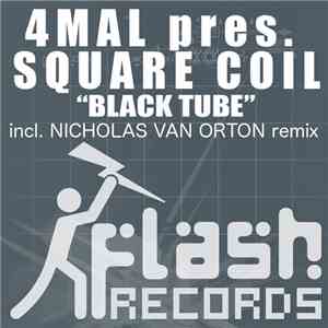 4Mal Pres. Square Coil - Black Tube mp3 album