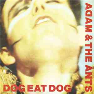 Adam & The Ants - Dog Eat Dog mp3 album