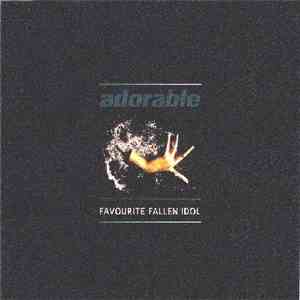 Adorable - Favourite Fallen Idol mp3 album