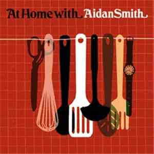 Aidan Smith - At Home With Aidan Smith mp3 album