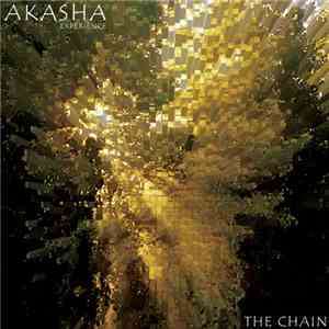 Akasha Experience - The Chain mp3 album