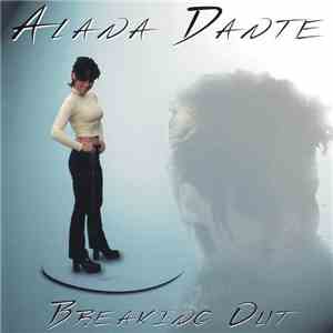Alana Dante - Breaking Out mp3 album
