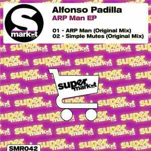 Alfonso Padilla - Arp Man EP mp3 album