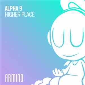 Alpha 9 - Higher Place mp3 album