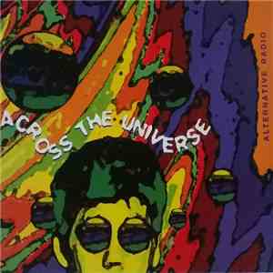 Alternative Radio - Across The Universe mp3 album