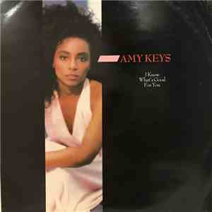 Amy Keys - I Know Whats Good For You mp3 album