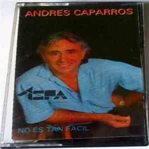 Andres Caparros - No Es Tan Facil mp3 album