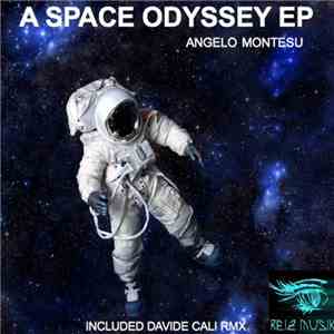 Angelo Montesu - A Space Odyssey EP mp3 album