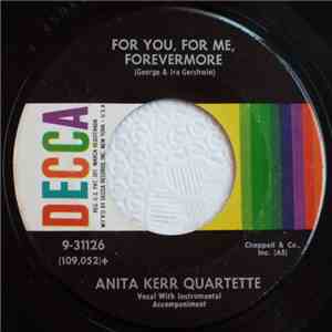 Anita Kerr Quartette - For You, For Me, Forevermore / Why Can't This Night Go On Forever mp3 album