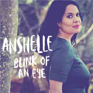 Anshelle - Blink Of An Eye mp3 album