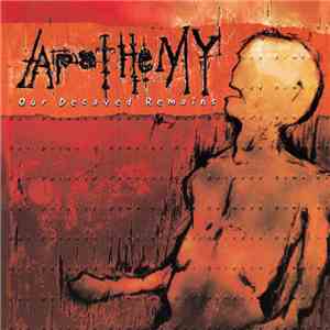 Apathemy - Our Decayed Remains mp3 album