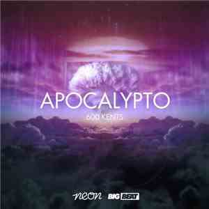 Apocalypto - 600 Kents mp3 album