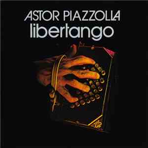 Astor Piazzolla - Libertango mp3 album