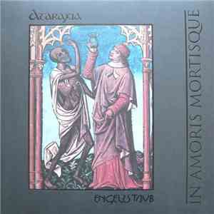 Ataraxia / Engelsstaub - In Amoris Mortisque mp3 album