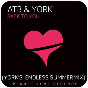 ATB & York - Back To You (York's Endless Summermix) mp3 album