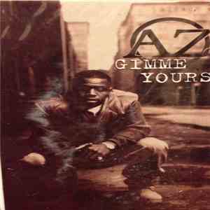 AZ - Gimme Yours mp3 album
