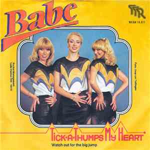 Babe  - Tick-A-Thumps My Heart / Watch Out For The Big Jump mp3 album