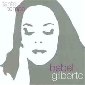 Bebel Gilberto - Tanto Tempo mp3 album