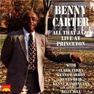 Benny Carter - All That Jazz - Live At Princeton mp3 album