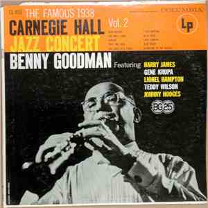Benny Goodman - The Famous 1938 Carnegie Hall Jazz Concert - Vol. 2 mp3 album