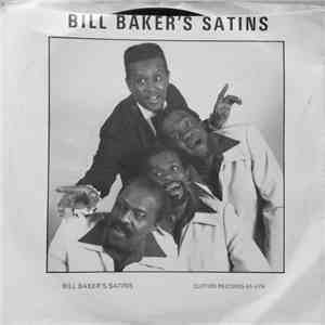 Bill Baker's Satins - Crying In The Chapel / In The Still Of The Night mp3 album