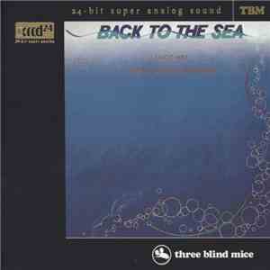 Bingo Miki & Inner Galaxy Orchestra - Back To The Sea mp3 album