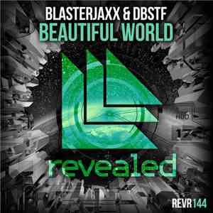 Blasterjaxx & DBSTF - Beautiful World mp3 album