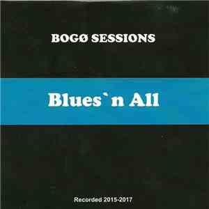 Blues' n All - Bogø Sessions mp3 album