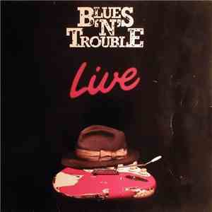 Blues 'N' Trouble - Live mp3 album