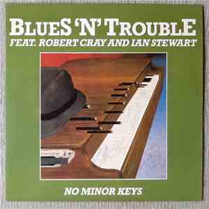 Blues 'N' Trouble - No Minor Keys mp3 album