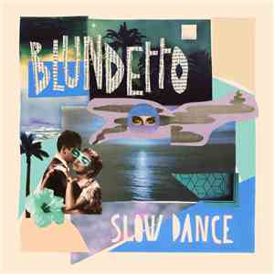 Blundetto - Slow Dance mp3 album