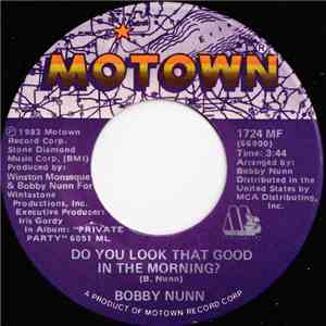 Bobby Nunn - Do You Look That Good In The Morning? mp3 album