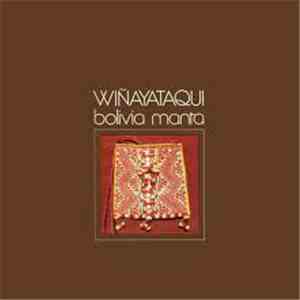 Bolivia Manta - Wiñayataqui mp3 album