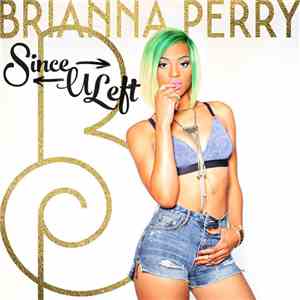 Brianna Perry - Since U Left mp3 album
