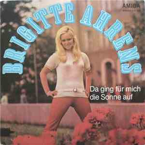 Brigitte Ahrens - Da Ging Für Mich Die Sonne Auf mp3 album