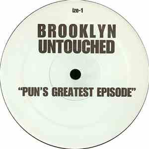 Brooklyn Untouched - Pun's Greatest Episode / Owe Me Big mp3 album