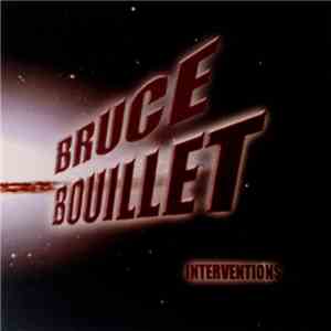 Bruce Bouillet - Interventions mp3 album