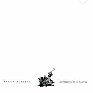 Bruce Russell - Los Desastres De Las Guerras mp3 album