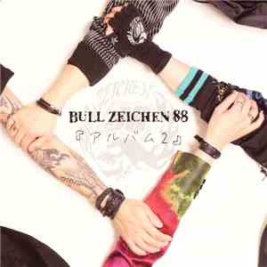 BULL ZEICHEN 88 - アルバム2 mp3 album