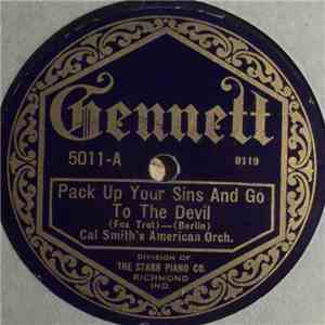 Cal Smith's American Orch. - Pack Up Your Sins And Go To The Devil / Who Did You Fool, After All? mp3 album