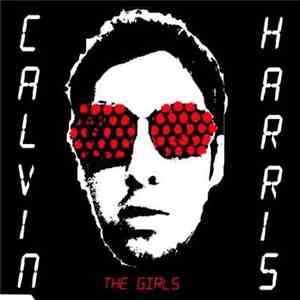 Calvin Harris - The Girls mp3 album