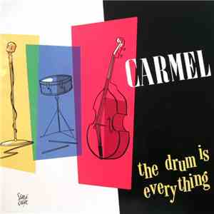 Carmel  - The Drum Is Everything mp3 album