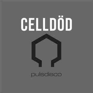 Celldöd - Pulsdisco mp3 album