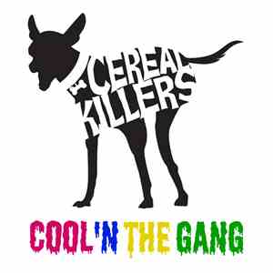 Cereal Killers - Cool 'n The Gang mp3 album